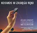 Otwarcie wystawy meteorytów "KOSMOS W ZASIĘGU RĘKI" w Muzeum Techniki w Warszawie