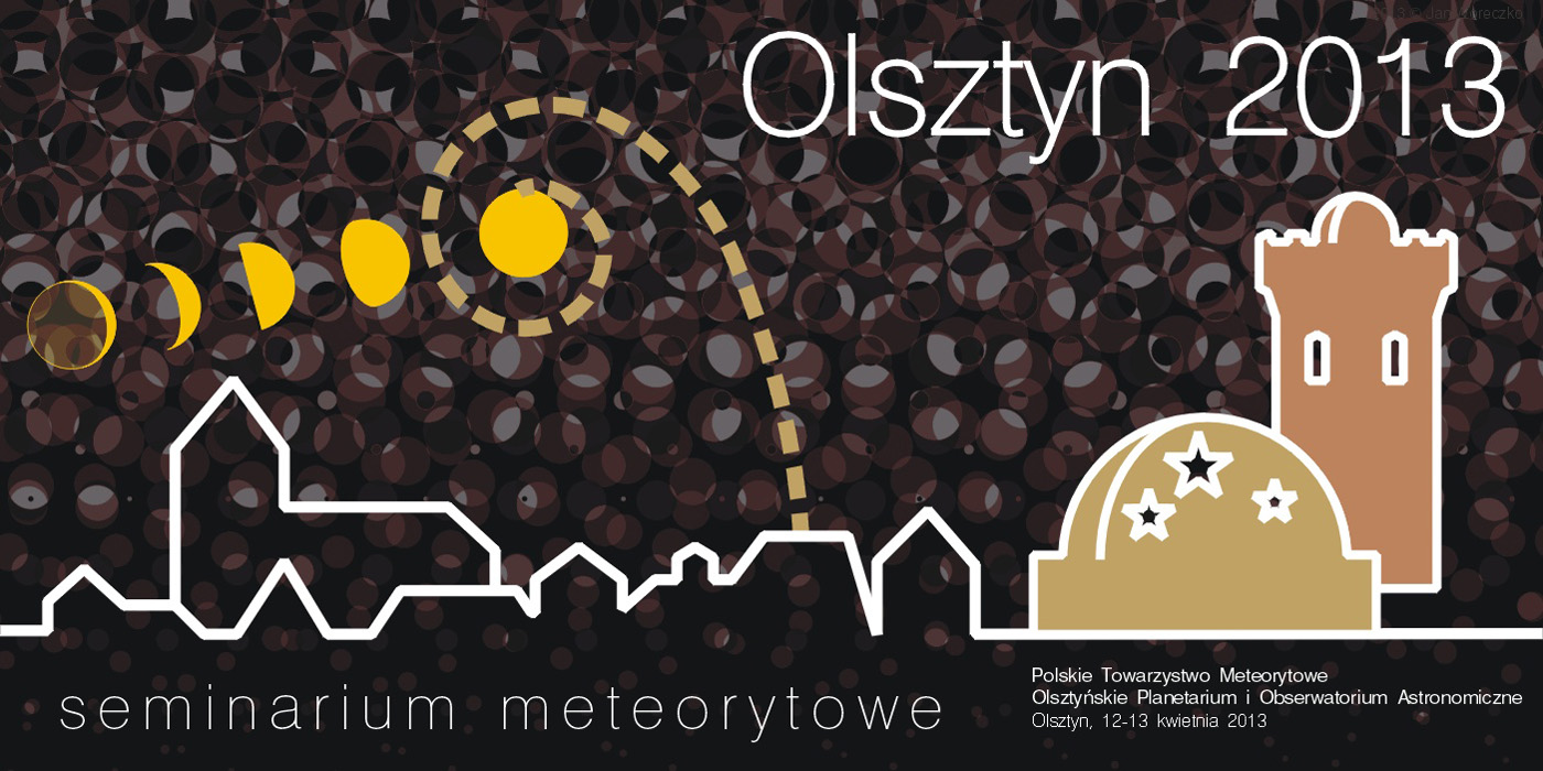 Seminarium Meteorytowe PTMet, Olsztyn 12-13 kwietnia 2013 r.