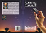 Mazurek Kazimierz, (2022), Wspomnienia z meteorytyki czyli niektóre wydarzenia i osoby limerykami opisane, Kamamet Collection 2022